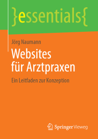 Titelbild: Websites für Arztpraxen 9783658244163