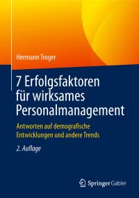 Imagen de portada: 7 Erfolgsfaktoren für wirksames Personalmanagement 2nd edition 9783658244361