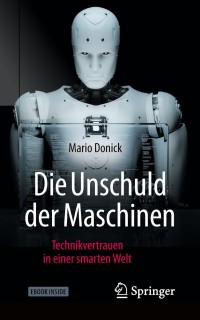 Titelbild: Die Unschuld der Maschinen 9783658244705