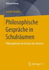 Cover image: Philosophische Gespräche in Schulräumen 9783658245061