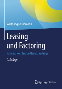 表紙画像: Leasing und Factoring 2nd edition 9783658245795