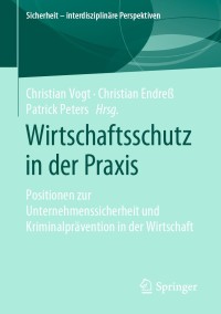 表紙画像: Wirtschaftsschutz in der Praxis 9783658246365