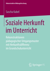 Cover image: Soziale Herkunft im Unterricht 9783658246402