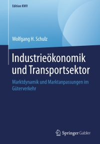 Cover image: Industrieökonomik und Transportsektor 9783658246877