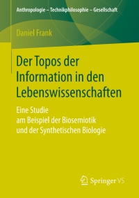 Cover image: Der Topos der Information in den Lebenswissenschaften 9783658246976