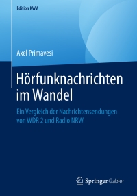 Cover image: Hörfunknachrichten im Wandel 9783658246990
