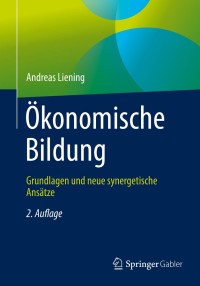 Cover image: Ökonomische Bildung 2nd edition 9783658247300