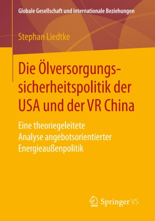 Cover image: Die Ölversorgungssicherheitspolitik der USA und der VR China 9783658247430