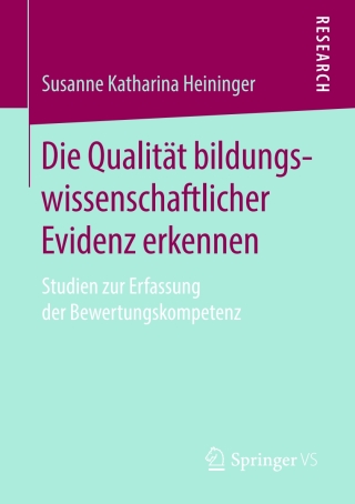 Cover image: Die Qualität bildungswissenschaftlicher Evidenz erkennen 9783658247553