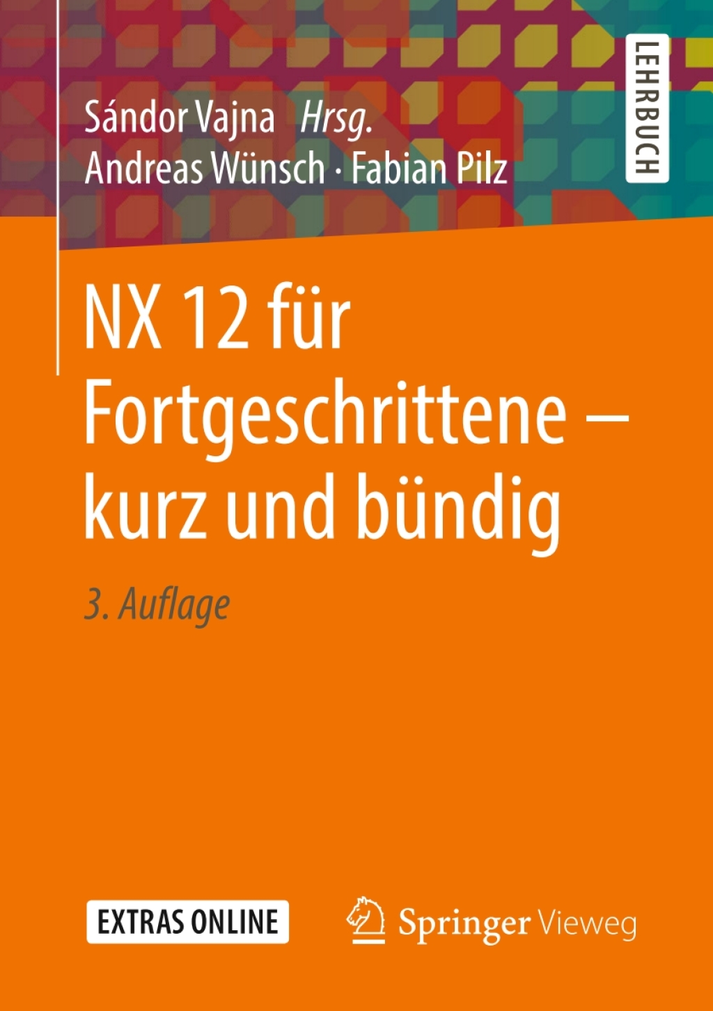 NX 12 für Fortgeschrittene ‒ kurz und bündig 3rd Edition