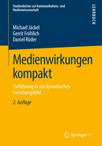 Cover image: Medienwirkungen kompakt 2nd edition 9783658248161