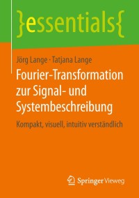 Immagine di copertina: Fourier-Transformation zur Signal- und Systembeschreibung 9783658248499