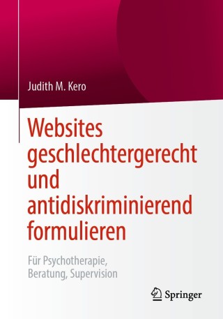 Cover image: Websites geschlechtergerecht und antidiskriminierend formulieren 9783658248512
