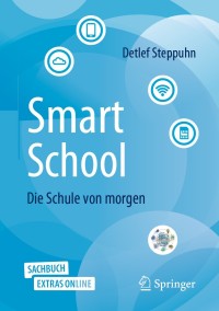 Cover image: SmartSchool - Die Schule von morgen 9783658248727
