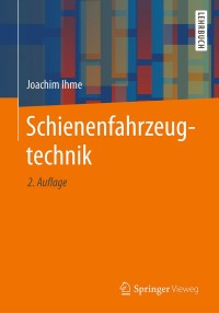 Titelbild: Schienenfahrzeugtechnik 2nd edition 9783658249229