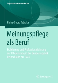 Cover image: Meinungspflege als Beruf 9783658249267