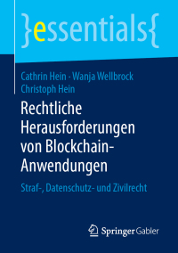 صورة الغلاف: Rechtliche Herausforderungen von Blockchain-Anwendungen 9783658249304