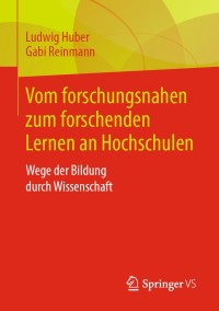 Cover image: Vom forschungsnahen zum forschenden Lernen an Hochschulen 9783658249489