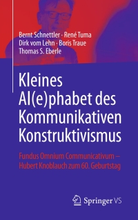 Imagen de portada: Kleines Al(e)phabet des Kommunikativen Konstruktivismus 9783658249571