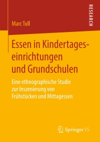 صورة الغلاف: Essen in Kindertageseinrichtungen und Grundschulen 9783658249595