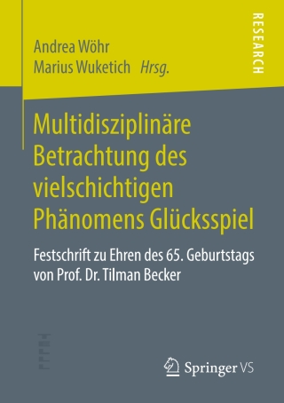 Cover image: Multidisziplinäre Betrachtung des vielschichtigen Phänomens Glücksspiel 9783658249717