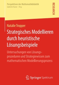 Cover image: Strategisches Modellieren durch heuristische Lösungsbeispiele 9783658249915