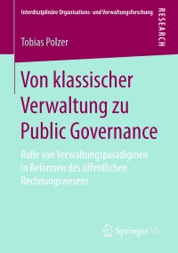 Cover image: Von klassischer Verwaltung zu Public Governance 9783658249939