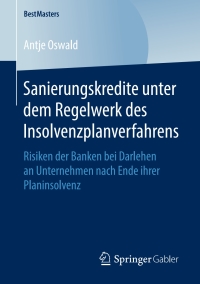 Cover image: Sanierungskredite unter dem Regelwerk des Insolvenzplanverfahrens 9783658250126