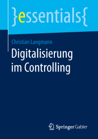 Cover image: Digitalisierung im Controlling 9783658250164