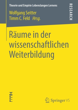 صورة الغلاف: Räume in der wissenschaftlichen Weiterbildung 9783658250287