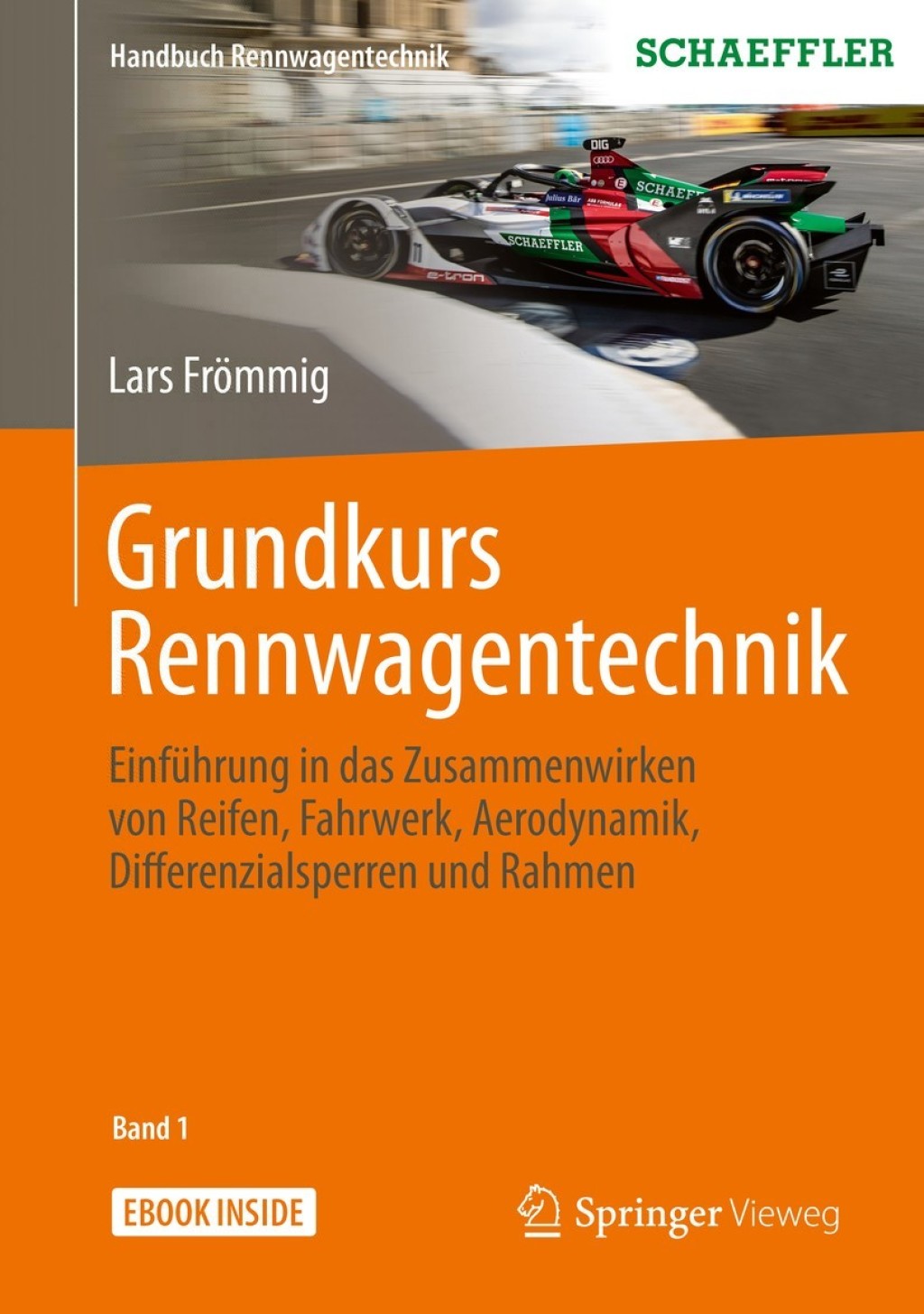 Grundkurs Rennwagentechnik Einführung in das Zusammenwirken von Reifen, Fahrwerk, Aerodynamik, Differenzialsperren und Rahmen