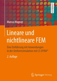 Imagen de portada: Lineare und nichtlineare FEM 2nd edition 9783658250515