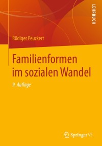 Imagen de portada: Familienformen im sozialen Wandel 9th edition 9783658250768