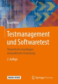 Cover image: Testmanagement und Softwaretest 2nd edition 9783658250867