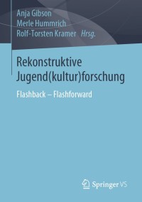 Cover image: Rekonstruktive Jugend(kultur)forschung 1st edition 9783658250935