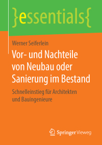 Cover image: Vor- und Nachteile von Neubau oder Sanierung im Bestand 9783658251246
