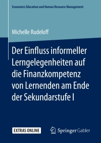 Immagine di copertina: Der Einfluss informeller Lerngelegenheiten auf die Finanzkompetenz von Lernenden am Ende der Sekundarstufe I 9783658251307