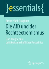 صورة الغلاف: Die AfD und der Rechtsextremismus 9783658251796