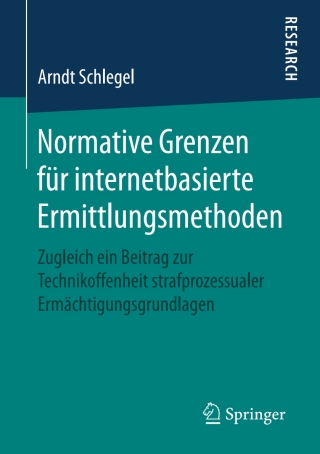 Cover image: Normative Grenzen für internetbasierte Ermittlungsmethoden 9783658251833