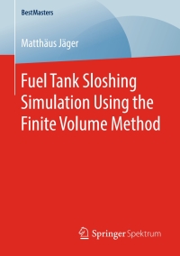Imagen de portada: Fuel Tank Sloshing Simulation Using the Finite Volume Method 9783658252274