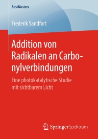 Titelbild: Addition von Radikalen an Carbonylverbindungen 9783658252304