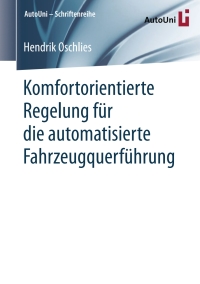 Imagen de portada: Komfortorientierte Regelung für die automatisierte Fahrzeugquerführung 9783658252342