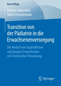 Cover image: Transition von der Pädiatrie in die Erwachsenenversorgung 9783658252366
