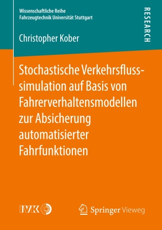 Cover image: Stochastische Verkehrsflusssimulation auf Basis von Fahrerverhaltensmodellen zur Absicherung automatisierter Fahrfunktionen 9783658252502