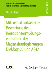 Imagen de portada: Mikrostrukturbasierte Bewertung des Korrosionsermüdungsverhaltens der Magnesiumlegierungen DieMag422 und AE42 9783658253097