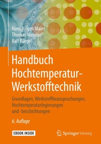 Cover image: Handbuch Hochtemperatur-Werkstofftechnik 6th edition 9783658253134