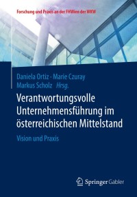 Imagen de portada: Verantwortungsvolle Unternehmensführung im österreichischen Mittelstand 1st edition 9783658253271