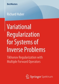 Omslagafbeelding: Variational Regularization for Systems of Inverse Problems 9783658253899