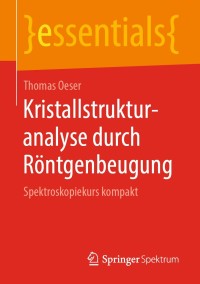 Immagine di copertina: Kristallstrukturanalyse durch Röntgenbeugung 9783658254384