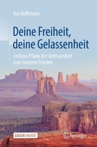 صورة الغلاف: Deine Freiheit, deine Gelassenheit 2nd edition 9783658254742